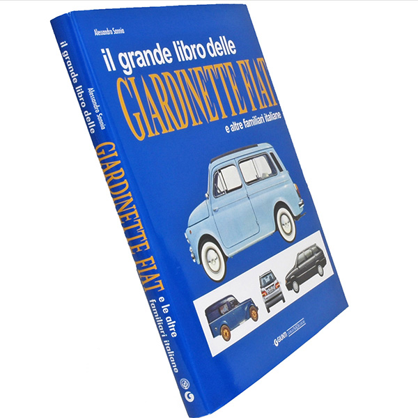 IL GRANDE LIBRO DELLE GIARDINETTE FIAT